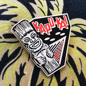 Kapu-Kai Limited Edition Pin